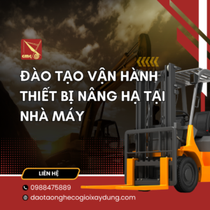 Đào tạo vận hành thiết bị nâng hạ tại nhà máy