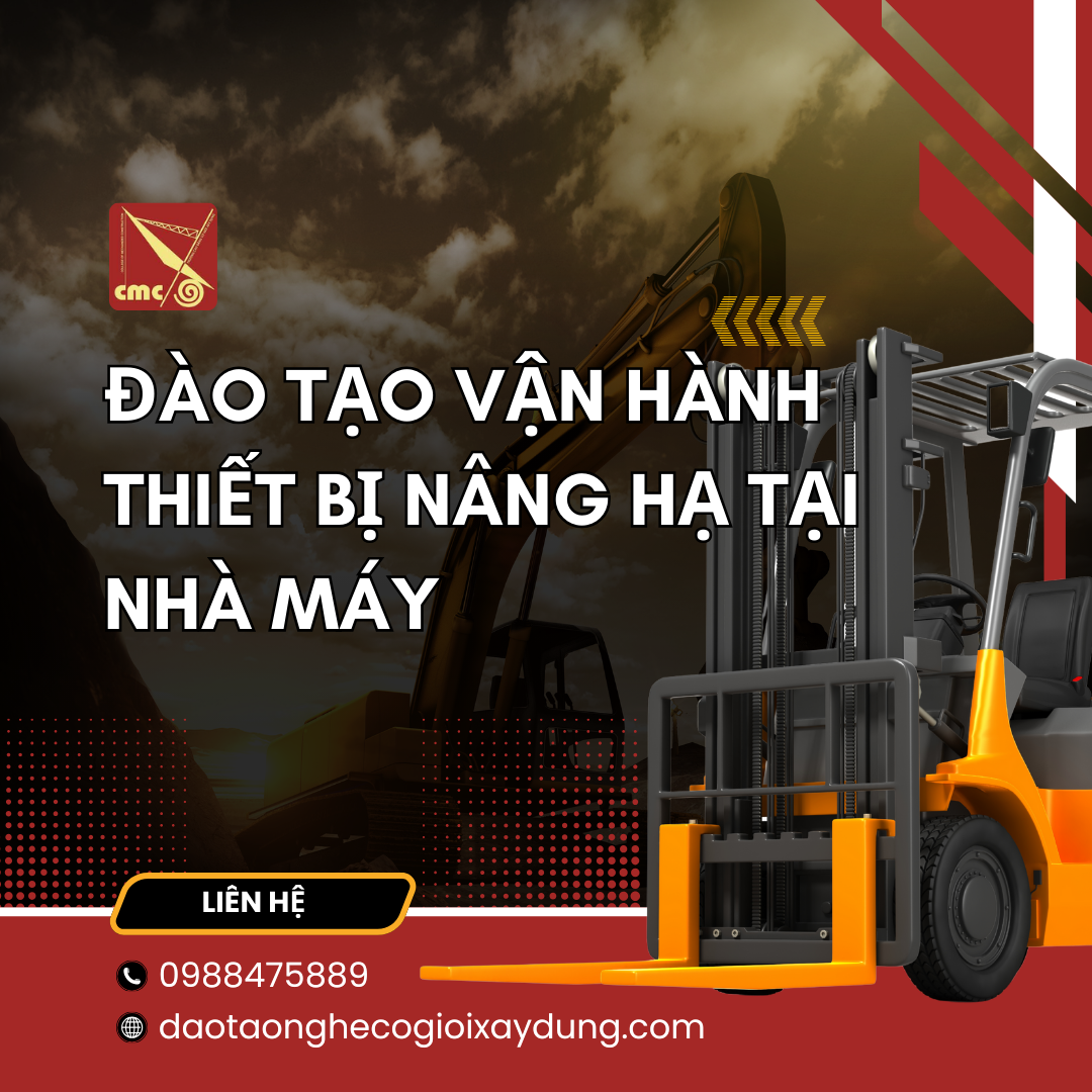 Đào tạo vận hành thiết bị nâng hạ tại nhà máy